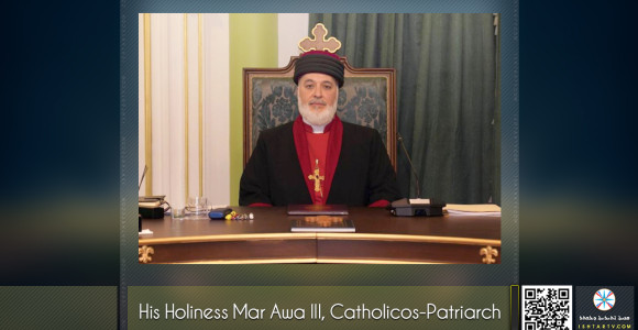Letter sent to His Holiness Mar Awa III, Catholicos-Patriarch, by the Secretariat of the Synod of the Chaldean Catholic Church, on the occasion of the recent election of His Beatitude Mar Paul III Nona as Patriarch of the Chaldean Church.